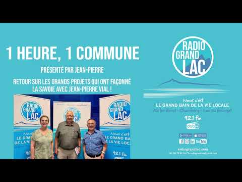 1 heure, 1 commune - Retour sur les grands projets qui ont façonné la Savoie - Jean-Pierre Vial 39 hqdefault 38